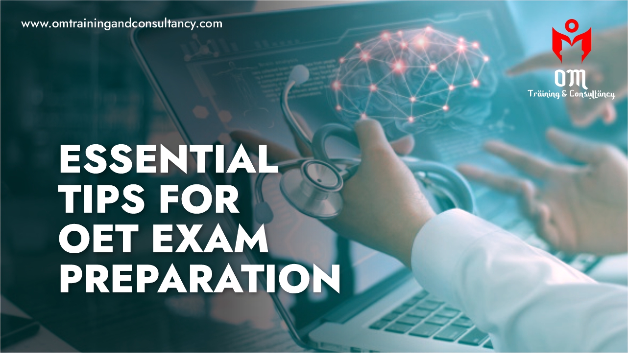 ESSENTIAL TIPS FOR OET EXAM PREPARATION￼
