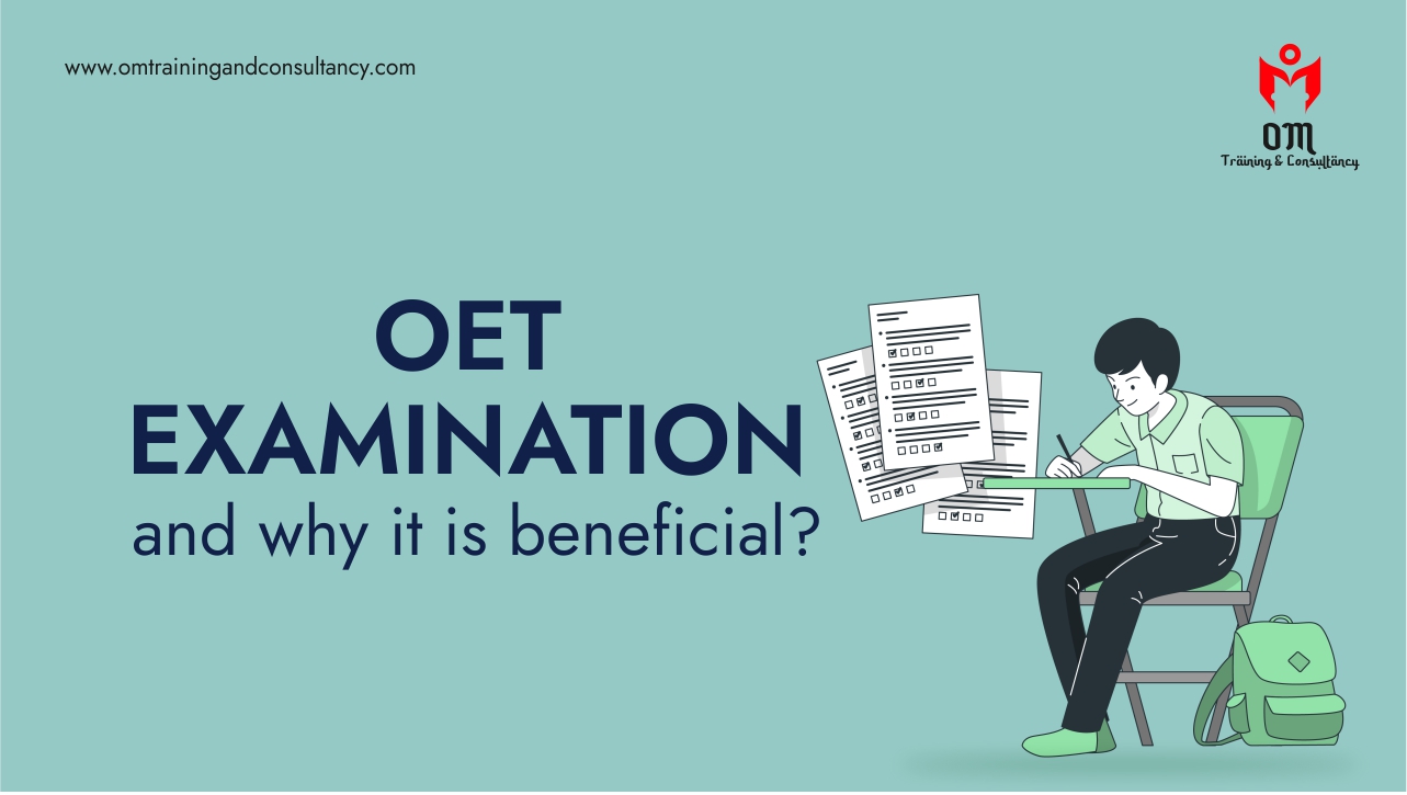 OET Examination And Why It Is Beneficial?